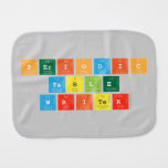 Periodic
 Table
 Writer  Burp Cloth