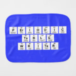 Periodic
 Table
 Writer  Burp Cloth