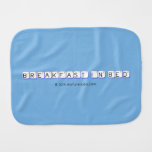 Breakfast In Bed  Burp Cloth