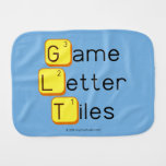 Game
 Letter
 Tiles  Burp Cloth