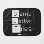 Game
 Letter
 Tiles  Burp Cloth