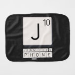 J
 JENNIFER'S
 PHONE  Burp Cloth