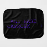  all base  caproek  Burp Cloth