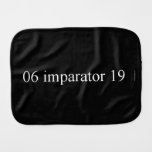 06 imparator 19  Burp Cloth