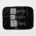 Game
 Letter
 Tiles  Burp Cloth