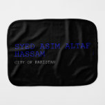 SYED ASIM ALTAF HASSAM  Burp Cloth