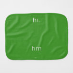 hi.
 
 
 hm  Burp Cloth