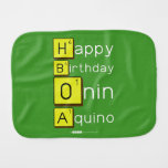 Happy
 Birthday
 Onin
 Aquino  Burp Cloth