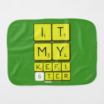 it
 my 
 kefi
 6ter  Burp Cloth