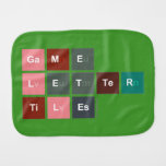 Game
 Letter
 Tiles  Burp Cloth