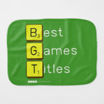 Best
 Games
 Titles  Burp Cloth
