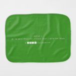 dekhye ji.
 ap log apna dmag mat chalaiye jaiye ji apna kam kejye  Burp Cloth
