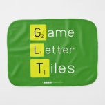 Game
 Letter
 Tiles  Burp Cloth