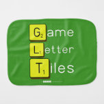 Game
 Letter
 Tiles  Burp Cloth