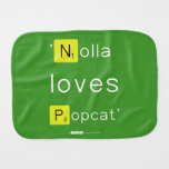 'Nolla 
 loves
 Popcat'  Burp Cloth