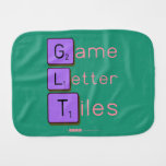 Game
 Letter
 Tiles  Burp Cloth