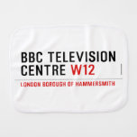 BBC TELEVISION CENTRE  Burp Cloth