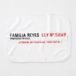 Familia reyes   Burp Cloth