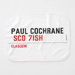 Paul Cochrane   Burp Cloth