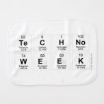 Techno
 Week  Burp Cloth