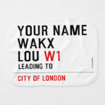 Your Name WAKX LOU  Burp Cloth