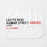 LALITH BHAI KUMAR STREET  Burp Cloth