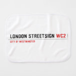london streetsign  Burp Cloth