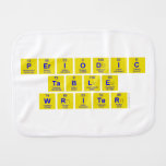 Periodic
 Table
 Writer  Burp Cloth