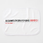 BEGUMELEKORAYEKBAS  Burp Cloth