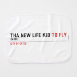 THa new life kid  Burp Cloth
