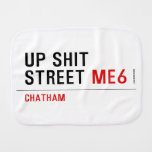 Up Shit Street  Burp Cloth