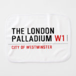 THE LONDON PALLADIUM  Burp Cloth