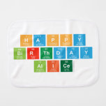 happy
 birthday
 alice  Burp Cloth