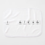 I  Science  Burp Cloth