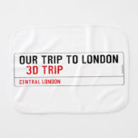 our trip to London    Burp Cloth