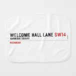 welcome hall lane  Burp Cloth
