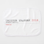 umuttur yaşamak  Burp Cloth