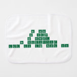 Be Here
 Be Safe
 Be Honest
 Be Productive
 Let Go and Move On  Burp Cloth
