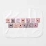Periodic
 property  Burp Cloth
