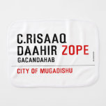 C.risaaq daahir  Burp Cloth