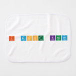 I dont know   Burp Cloth