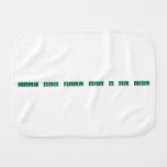 Your Brain Will Never Be The Same  Burp Cloth