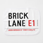 Brick lane  Burp Cloth