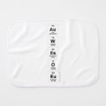 Au
 W
 Es
 O
 Eu  Burp Cloth