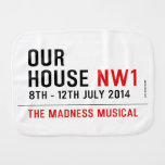 OUR HOUSE  Burp Cloth