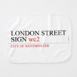 LONDON STREET SIGN  Burp Cloth