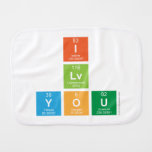 I
 Lv
 You  Burp Cloth