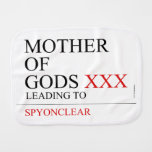 Mother of gods  Burp Cloth