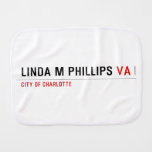 LINDA M PHILLIPS  Burp Cloth
