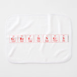 Greetings  Burp Cloth